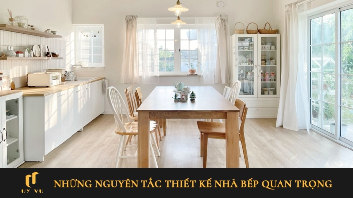 Những nguyên tắc thiết kế nhà bếp quan trọng