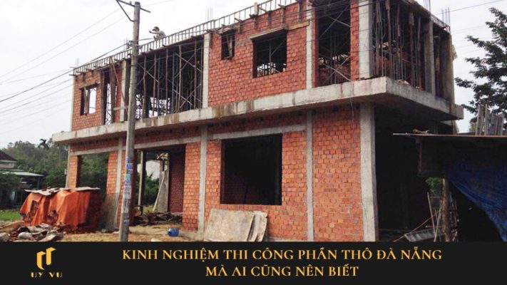 kinh nghiệm thi công phần thô Đà Nẵng