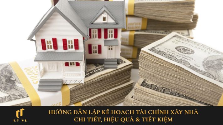 lập kế hoạch tài chính xây nhà