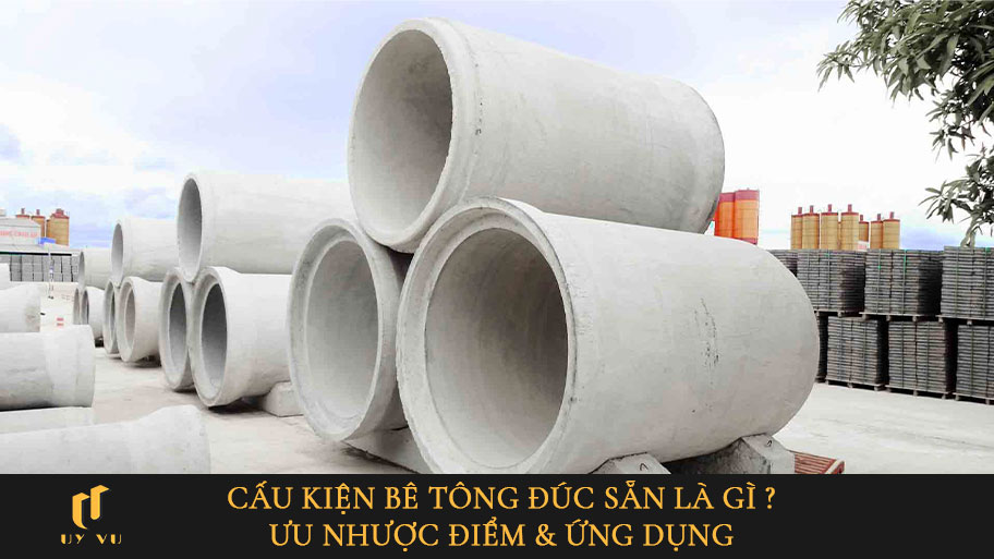 Cấu kiện bê tông đúc sẵn rất phổ biến trong xây dựng.