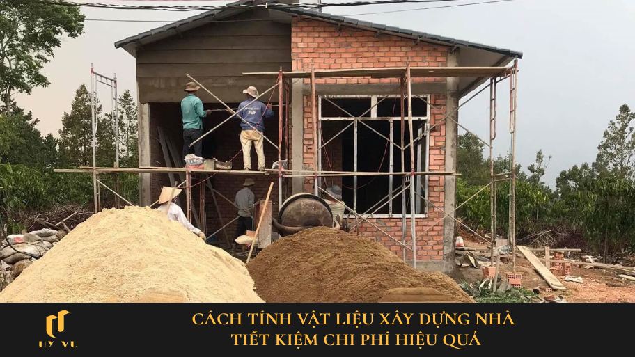 cách tính vật liệu xây dựng nhà