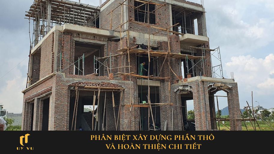 xây dựng phần thô và hoàn thiện