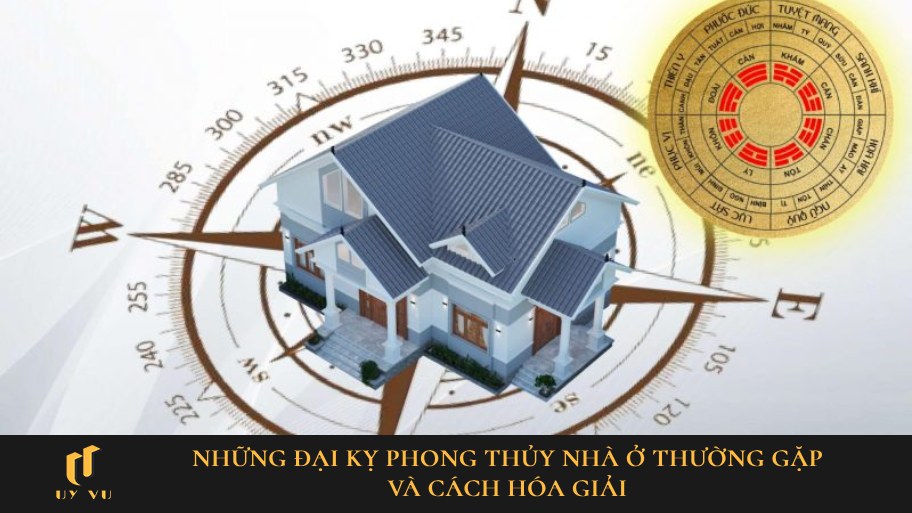 Đại kỵ phong thủy nhà ở