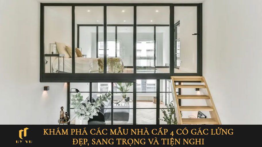 Khám phá các mẫu nhà cấp 4 có gác lửng đẹp, sang trọng và tiện nghi