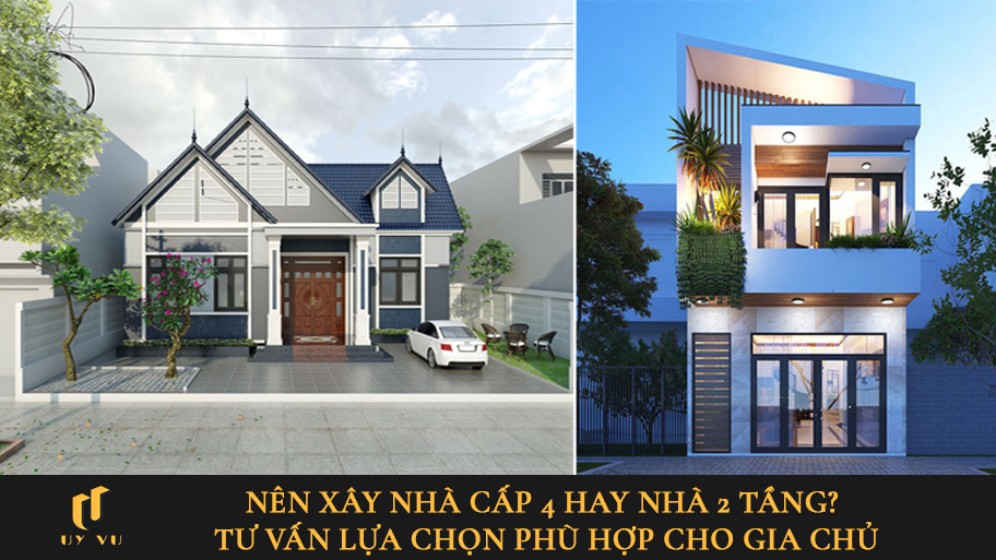 Nên xây nhà cấp 4 hay xây nhà 2 tầng