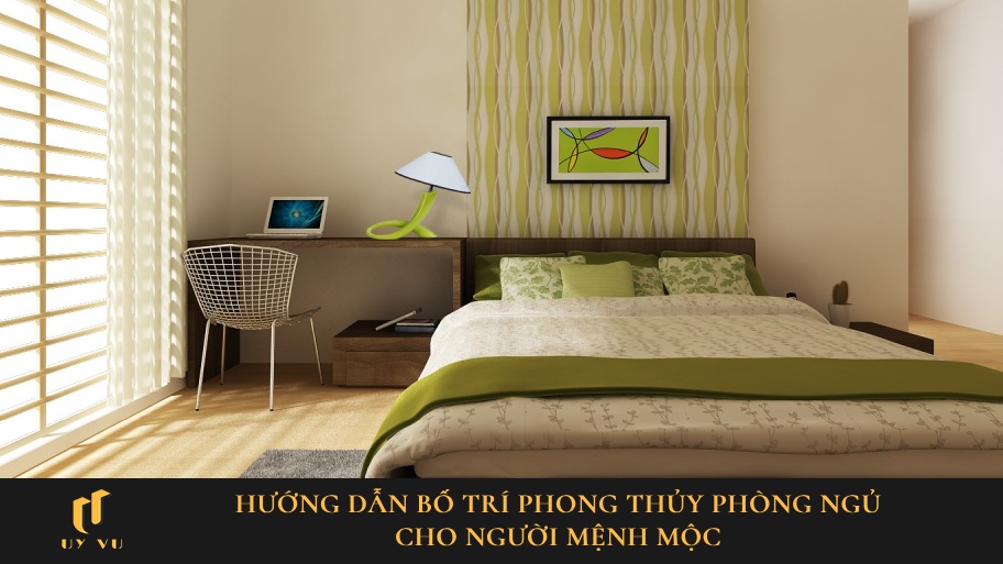 Phong thủy phòng ngủ mệnh Mộc