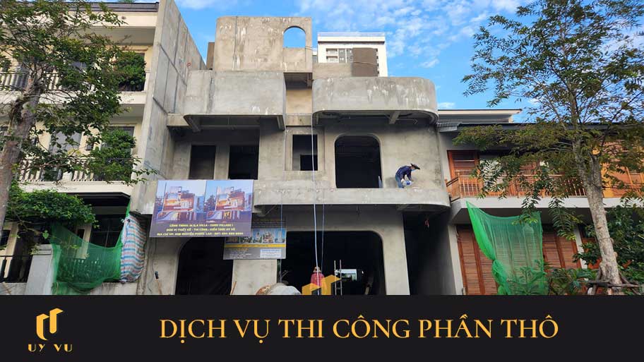 Dịch vụ thi công phần thô Uy Vũ