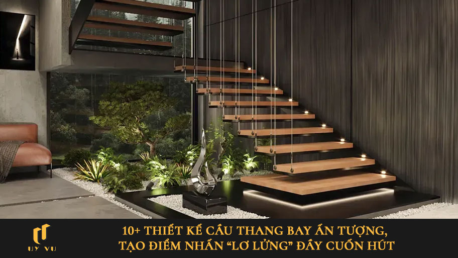 10+ thiết kế cầu thang bay ấn tượng, tạo điểm nhấn “lơ lửng” đầy cuốn hút Thiết kế cầu thang bay ấn tượng