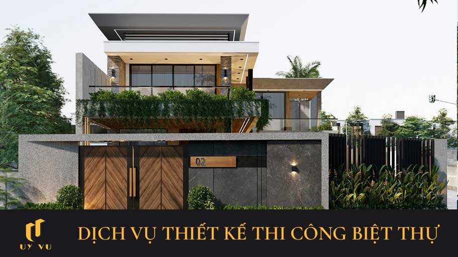Thiết kế thi công biệt thự Uy Vũ