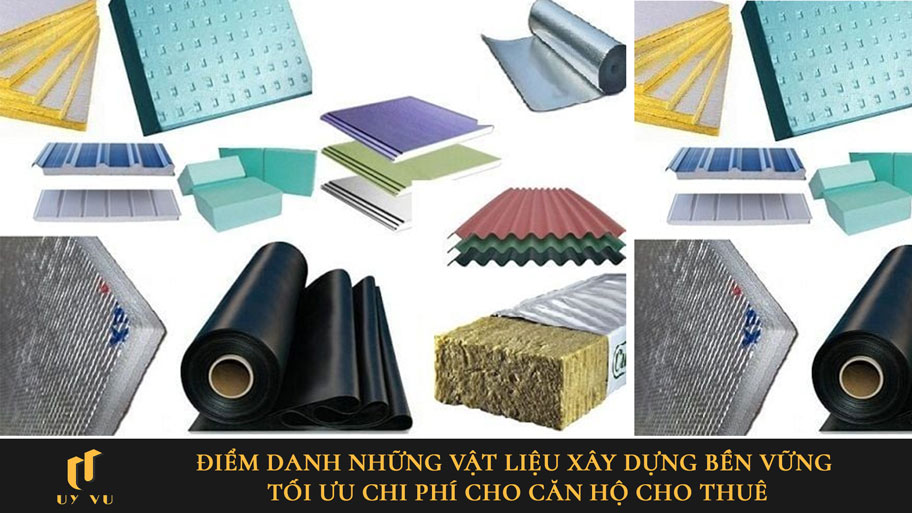 Điểm danh những vật liệu xây dựng bền vững tối ưu chi phí cho căn hộ cho thuê Tổng hợp các vật liệu xây dựng bền vững cho căn hộ cho thuê