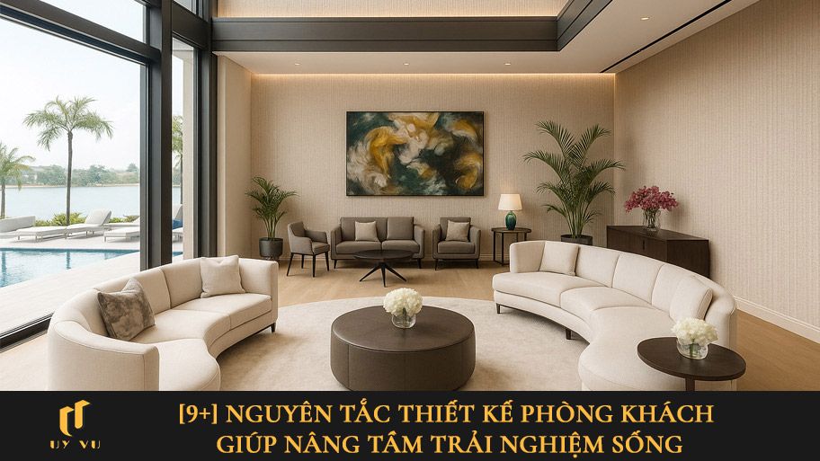 Nguyên tắc thiết kế phòng khách
