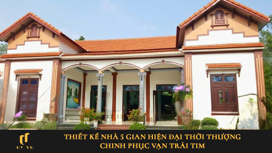 Thiết kế nhà 5 gian hiện đại và tiện