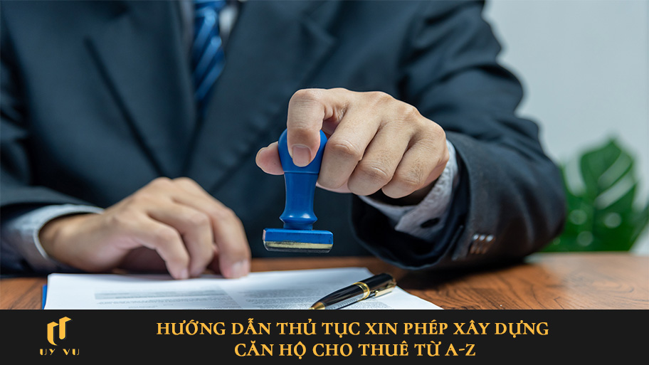 Hướng dẫn thủ tục xin phép xây dựng căn hộ cho thuê từ A-Z Hướng dẫn thủ tục xin phép xây dựng căn hộ cho thuê từ A-Z