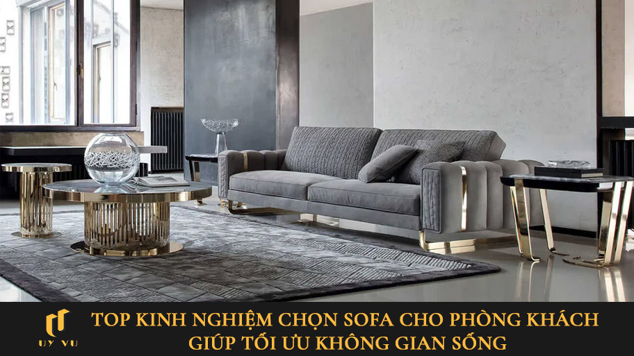 Chọn sofa phòng khách