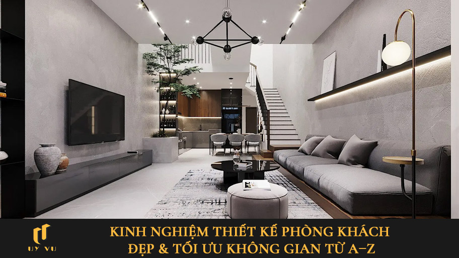 Kinh nghiệm thiết kế phòng khách