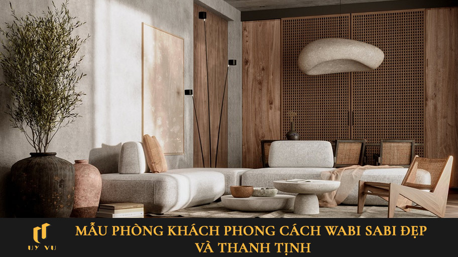 Phòng khách phong cách Wabi Sabi