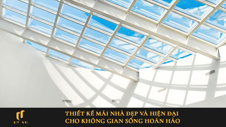 Thiết kế mái nhà Uy Vũ