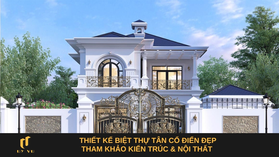 biệt thự tân cổ điển