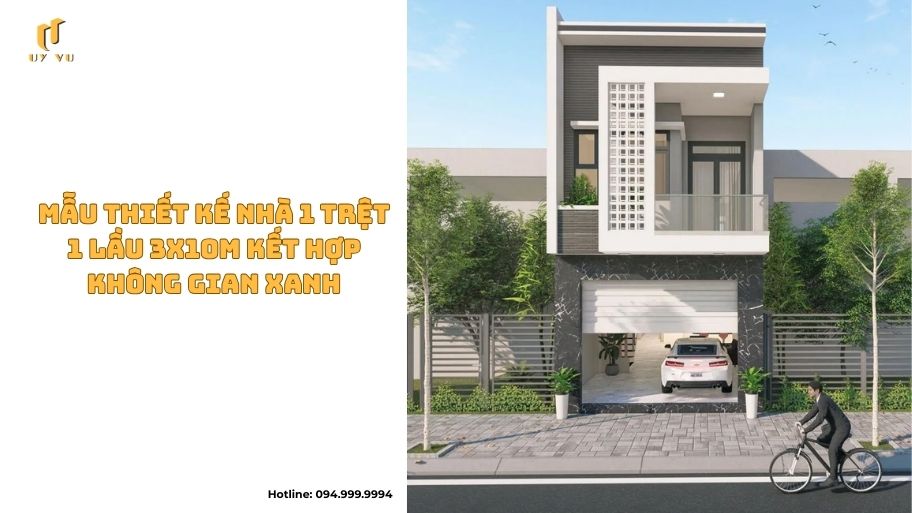 Mẫu thiết kế nhà 1 trệt 1 lầu 3x10m tích hợp gara tiện lợi
