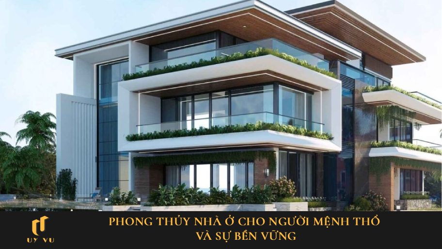 phong thủy nhà ở cho người mệnh thổ