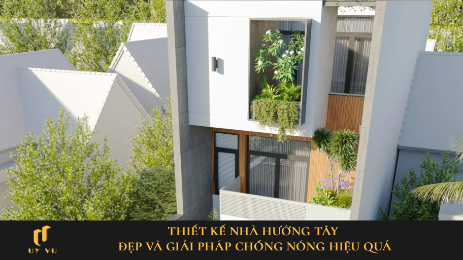 thiết kế nhà hướng tây